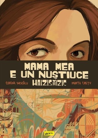 Mama mea e un NUŞTIUCE Haizisăizic