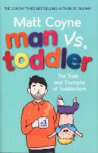 Man vs. Toddler Man vs. Toddler