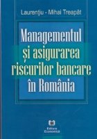 Managementul asigurarea riscurilor bancare Romania