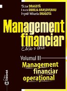 Management financiar. Editia a doua. Volumul III - Management financiar operational