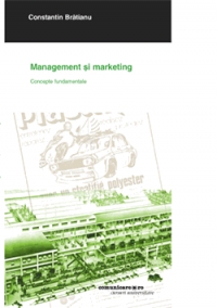 Management si marketing. Concepte fundamentale