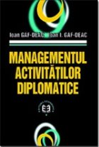 Managementul activită ţ ilor diplomatice
