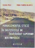 Managementul eticii in institutiile de invatamant superior din Romania Managementul eticii in institutiile de invatamant superior din Romania