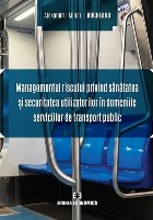 Managementul riscului privind sănătatea şi securitatea utilizatorilor în domeniile serviciilor de transpor