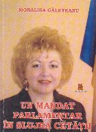 Un mandat parlamentar in slujba cetatii