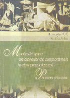 coperta Manifestari tipice ale devierilor de comportament la elevii preadolescenti. - Prevenire si terapie