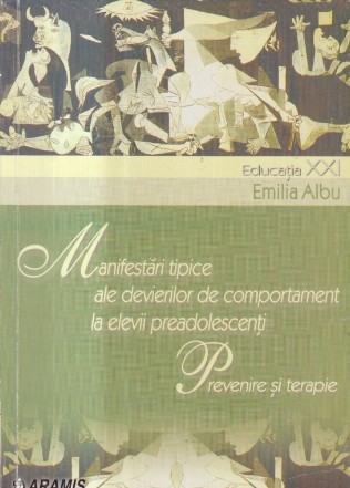 Manifestari tipice ale devierilor de comportament la elevii preadolescenti. - Prevenire si terapie