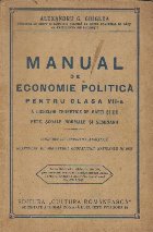 Manual de Economie Politica Pentru Clasa a VII-a A Liceelor Teoretice de Baeti si de Fete, Scoale Normale si S