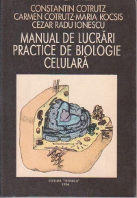 Manual de lucrari practice de biologie celulara