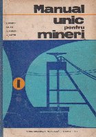Manual unic pentru mineri Volumul
