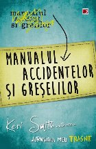 MANUALUL ACCIDENTELOR ŞI GREŞELILOR