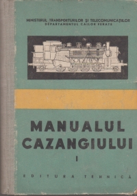 Manualul cazangiului (Vol I) - Manual pentru scolile profesionale