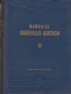 Manualul inginerului agronom, Volumul al III-lea