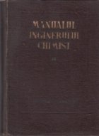 Manualul inginerului chimist (Vol 4) - Procese si aparate din tehnologia chimica
