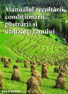 Manualul recoltarii pastrarii conditionarii utilizarii