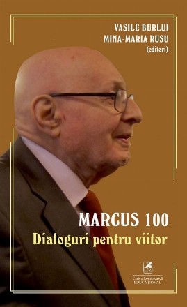 Marcus 100 : dialoguri pentru viitor