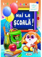 coperta Marea carte de colorat: Hai la Scoala