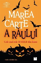 Marea carte a raului. Cele mai rele 10 rele din lume