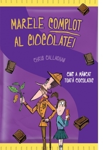 Marele complot al ciocolatei
