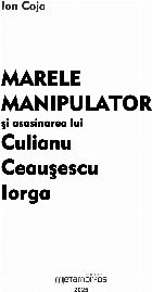 Marele manipulator şi asasinarea lui