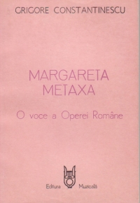 Margareta Metaxa - O voce a Operei Romane