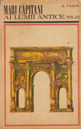 Mari capitani ai lumii antice, Volumul al III-lea