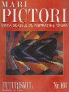 Mari pictori, Nr. 103 - Futurismul
