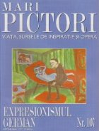 coperta Mari pictori, Nr. 107 - Expresionismul german