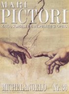Mari pictori, nr. 36 - Michelangelo