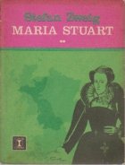 Maria Stuart, Volumul I si II