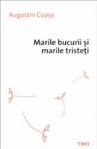 Marile bucurii marile tristeti