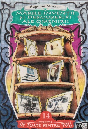 Marile inventii si descoperiri ale omenirii