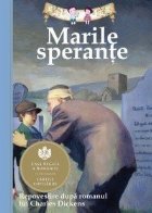 Marile sperante. Repovestire dupa romanul lui Charles Dickens