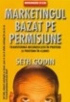 Marketingul bazat permisiune transforma necunoscutii
