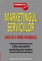 Marketingul serviciilor Arta vinde invizibilul