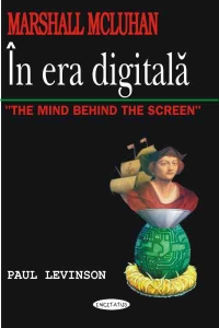 Marshall McLuhan - In era digitala