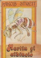 Martin si albinele