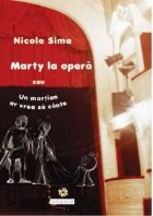 Marty la opera sau Un martian ar vrea sa cante
