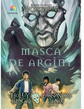 Masca de argint (vol.4 din seria Magisterium)
