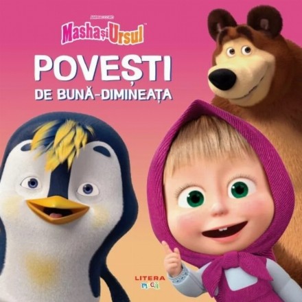 Masha şi ursul : poveşti de bună dimineaţa
