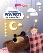 Masha şi Ursul : Primele mele poveşti de noapte bună