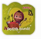 Masha şi ursul : Poftă bună! Masha şi ursul : Poftă bună!