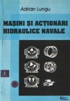 Masini si actionari hidraulice navale