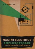 Masini electrice amplificatoare in sistemele automate