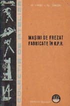 Masini de frezat fabricate in RPR