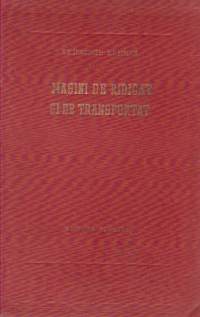 Masini de ridicat si de transportat (traducere din limba rusa)
