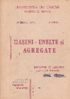 Masini - unelte si agregate