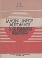 Masini-unelte automate si cu comanda numerica