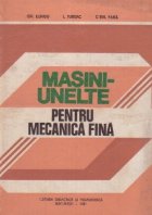 Masini-unelte pentru mecanica fina