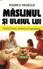 Maslinul uleiul lui